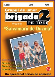 Brigada 2 pe trei - spectacol in Contanta