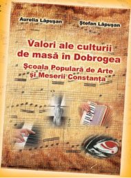 Invitatie - Lansare de carte Valori ale culturii de masa in Dobrogea.Scoala Populara de Arte si Meserii 
