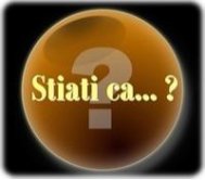 Stiati ca....