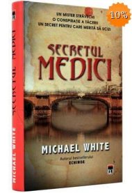 Secretul Medici - Michael White 