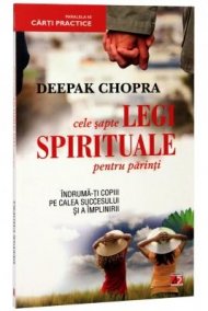 Cele sapte legi spirituale pentru parinti