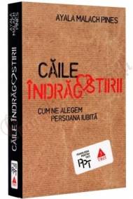 Caile indragostirii. Cum ne alegem persoana iubita