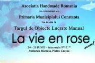 Targ Handmade LA VIE EN ROSE in Mamaia