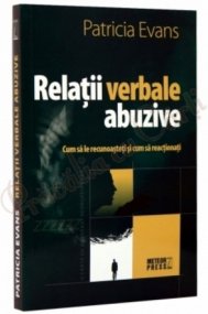 Patricia Evans Relaţii verbale abuzive