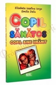 Copil sănătos, copil bine hrănit