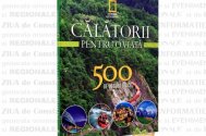 Calatorii pentru o viata 500 de locuri unice