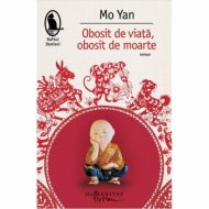 Obosit de viata, obosit de moarte - Mo Yan 