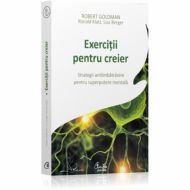 Exercitii pentru creier - Robert Goldman