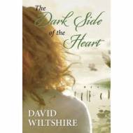 Dark Side of the Heart - David Wiltshire