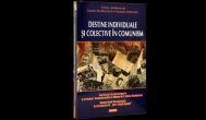 Destine individuale si colective in comunism - Cosmin Budeanca (coordonator), Florentin Olteanu (coordonator)