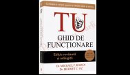 TU. Ghid de functionare - Dr. Michael F. Roizen, Dr. Mehmet C. Oz