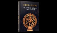 Tratat de istorie a religiilor - Mircea Eliade