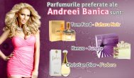 Andreea Banica, noua imagine ParfumuriPeNet.ro este foarte încantată de produsele din acest magazin   