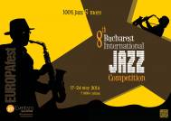 EUROPAfest 2014 lansează primul eveniment  Bucharest International Jazz Competition | 17 – 24 mai 2014 - 100 % jazz & more…