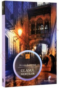 O carte pe zi Glasul morţilor - Julian Sanchez