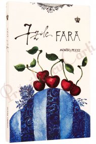 O carte pe zi 7 zile fără - Monika Peetz