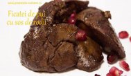 Preparate culinare by Poliana Ficatei de pui cu sos de rodii 