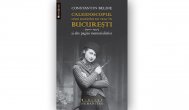 CARTEA ZILEI Constantin Beldie, „Caleidoscopul unei jumătăți de veac în București (1900-1950) și alte pagini memorialistice”