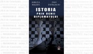 Cartea zilei Mircea Malița, Dan Dungaciu, „Istoria prin ochii diplomatului”