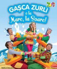Spectacol educativ pentru copii Gaşca Zurli ajunge „La mare, la soare”