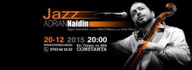 „Pân’ la rai” Concert de excepţie Adrian Naidin, la Constanţa