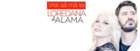 Melodia zilei Loredana Groza feat. Alama - Vrei să mă iei