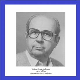 Nicholas Georgescu-Roegen. Matematician, născut în Constanța, părintele teoriei bioeconomice