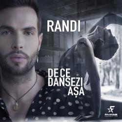 Randi - De ce dansezi aşa
