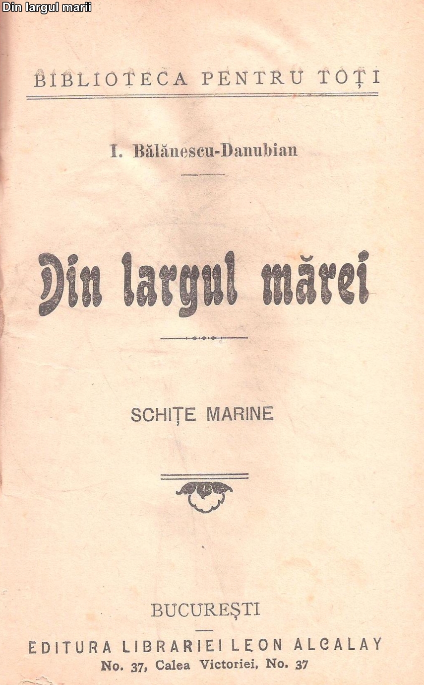 danubian poetul amiral viceamiralul ioan balanescu cultul marii nimic pentru noi totul pentru marina danubian poetul amiral viceamiralul ioan balanescu cultul marii nimic pentru noi totul pentru marina