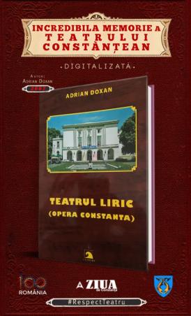 #citeşteDobrogea #memoriateatruluiconstănţean „Teatrul Liric (Opera Constanţa)“, autor prof. dr. Adrian Doxan (2007). În curând, în Biblioteca Virtuală ZIUA de Constanţa