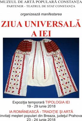 Din dragoste pentru tradiția și arta românească Cum sărbătorește Muzeul de Artă Populară Constanța, Ziua Universală a Iei (galerie foto)    