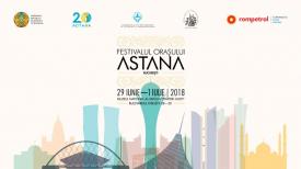 ”Astana City Festival”, găzduit de Muzeul Național al Satului „Dimitrie Gusti”  