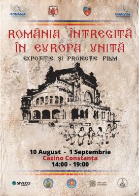 Eveniment de excepţie la Cazinoul din Constanţa. Expoziție şi proiecție de film „România întregită în Europa unită”