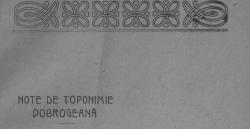 Vasile Bogrea, cel care a cercetat toponimia Dobrogei