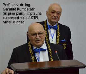 #citeşteDobrogea Mihai Mihăiţă, preşedintele Academiei de Știinţe Tehnice din România - „Prof. univ. dr. ing. Garabet Kumbetlian a fost un coleg minunat“ (galerie foto+document)  
