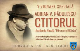 #AdrianV.Rădulescu-ctitorul Vizionare specială a documentarului „Adrian V. Rădulescu - ctitorul“, la sediul Academiei Navale „Mircea cel Bătrân“   