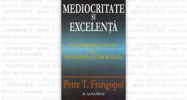#DobrogeaAcademică „Mediocritate și excelență“ (I) - „S-a demonstrat până astăzi că nu există voință politică în vederea găsirii de soluții care să prevadă redresarea României“         