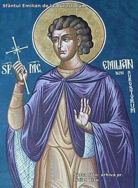 18 iulie - Sfântul Mucenic Emilian de la Durostorum  