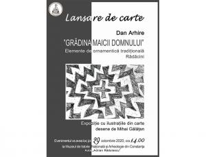 Tulceanul Dan Arhire lansează volumul „Grădina Maicii Domnului. Elemente de ornamentică tradițională. Rădăcini”