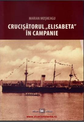 #DobrogeaDigitală „Crucişătorul «Elisabeta» în campanie”, de Marian Moșneagu, de astăzi în Biblioteca digitală ZIUA de Constanța   