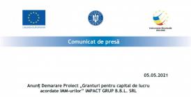 Comunicat de presă  Anunț Demarare Proiect „Granturi pentru capital de lucru acordate IMM-urilor” IMPACT GRUP B.B.L. SRL