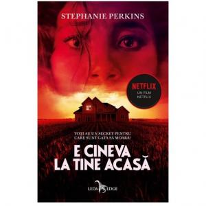 Cartea zilei E cineva la tine acasă - Stephanie Perkins