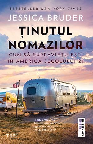 Cartea zilei Ținutul nomazilor, de Jessica Bruder