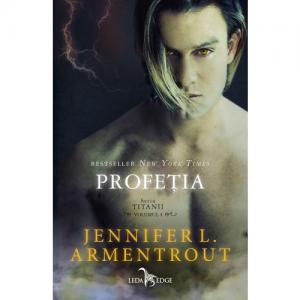 Cartea zilei Profeția (vol.4 din seria Titanii) - Jennifer L. Armentrout